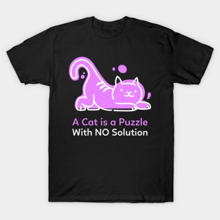 A Cat is a Puzzle With NO Solution - Purple White T-Shirt